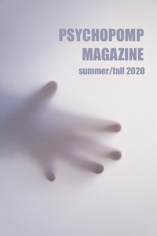 Psychopomp Magazine Summer/Fall 2020